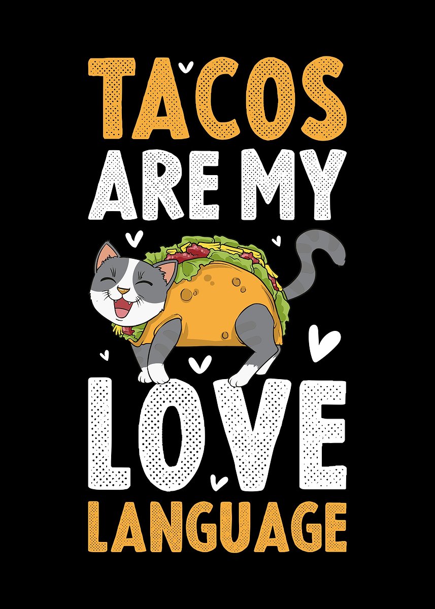 Los Tacos Son Mi Lenguaje Del Amor